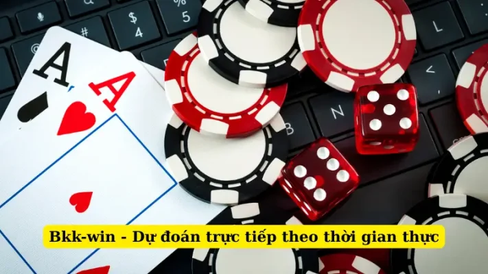 Bkk-win - Dự đoán trực tiếp theo thời gian thực