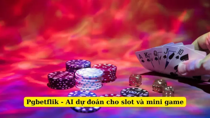 Pgbetflik - AI dự đoán cho slot và mini game