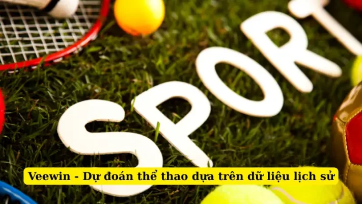 Veewin - Dự đoán thể thao dựa trên dữ liệu lịch sử